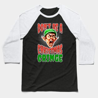 "Don't Be A Cringe" Gen-Z Inspired Christmas Tee Baseball T-Shirt